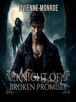 cover image of Knight of Broken Promises